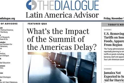 What&rsquo;s the Impact of the Summit of the Americas Delay?