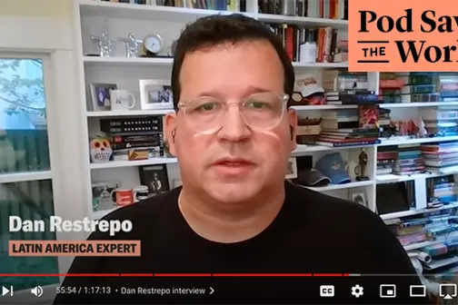Dan Restrepo on a video call for the Pod Save the World podcast
